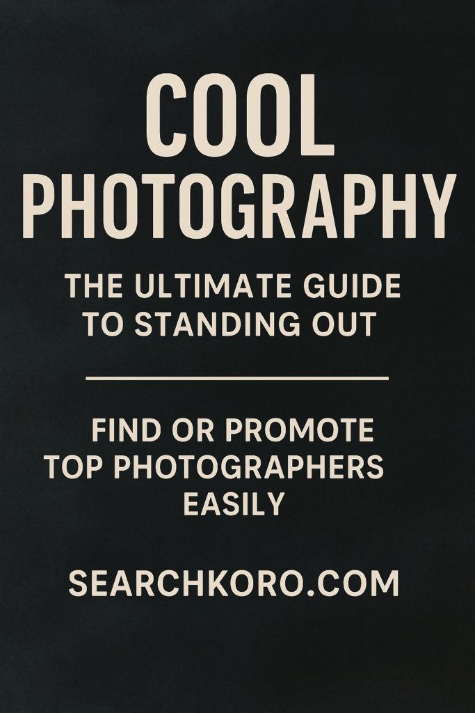 Cool Photography