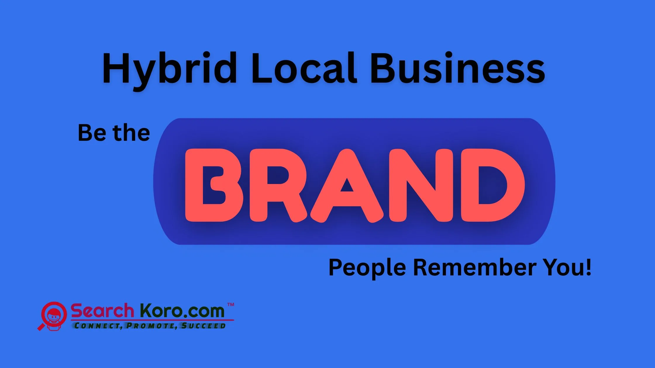 Hybrid Local Business